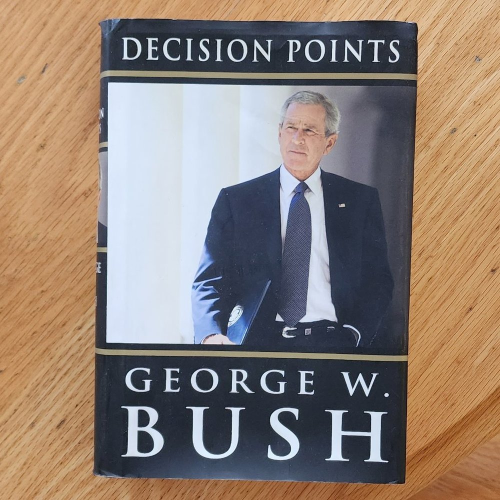 Decision Points By George W. Bush